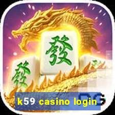 k59 casino login